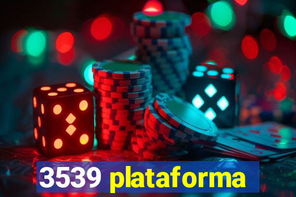 3539 plataforma